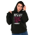 thumbnail image 1 of What I Look For In Guys Poodle Lover Hoodie Sweatshirt Women Brisco Brands X, 1 of 6