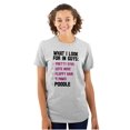 thumbnail image 1 of What I Look For In Guys Poodle Lover Women's Graphic T Shirt Tees Brisco Brands S, 1 of 5