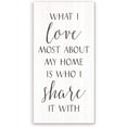 thumbnail image 1 of What I Love Most About My Home Rustic Framed Wood Farmhouse Wall Sign 9x18 (Unframed), 1 of 1
