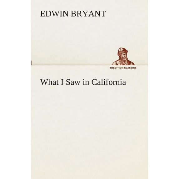 What I Saw in California (Paperback)