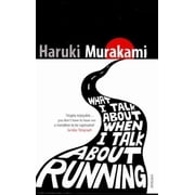 What I Talk About When I Talk About Running