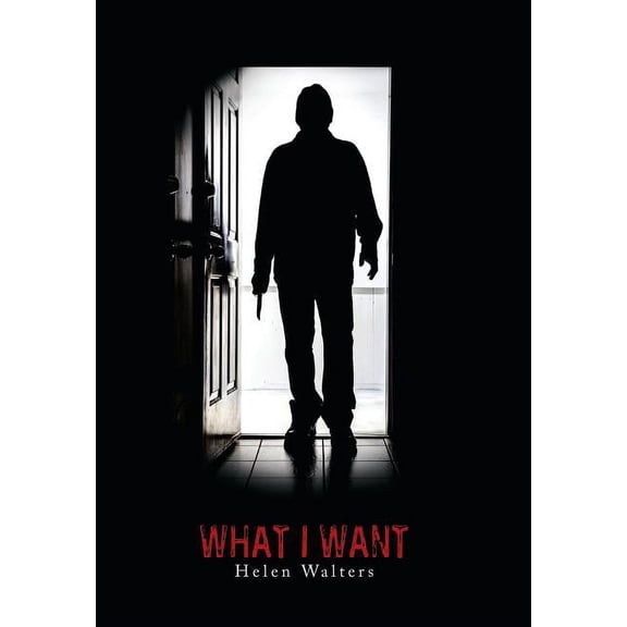 What I Want Hardcover 1796000167 9781796000160 Helen Walters