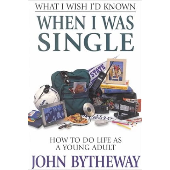 Pre-Owned What I Wish I'd Known When I Was Single: How to Do Life As a Young Adult (Paperback) 1573455407 9781573455404