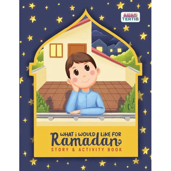What I Would Like for Ramadan: Story & Activity, (Paperback)