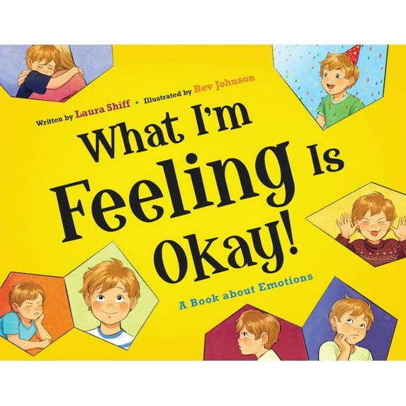What I'm Feeling Is Okay!: A Book about Emotions, (Hardcover)