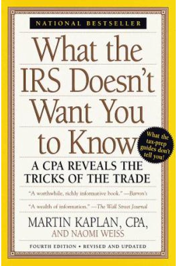 Pre-Owned What the IRS Dosen't Want You to Know : A CPA Reveals the Tricks of the Trade (Paperback) 9780375750458
