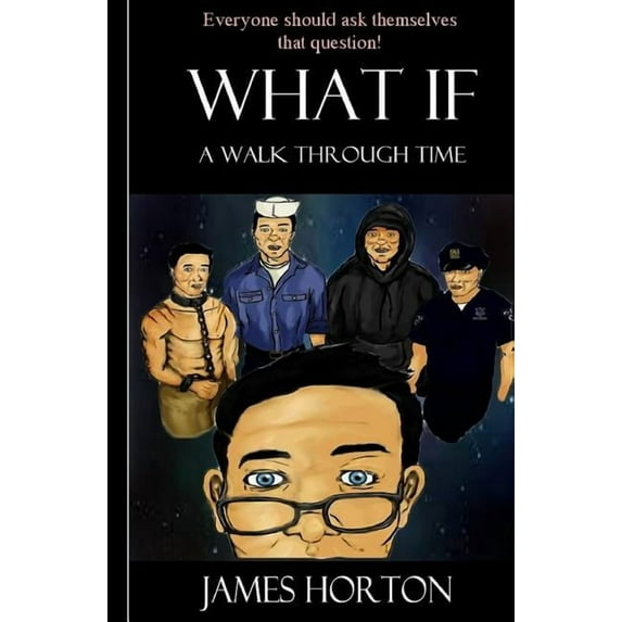 What If.A walk through time (Paperback)