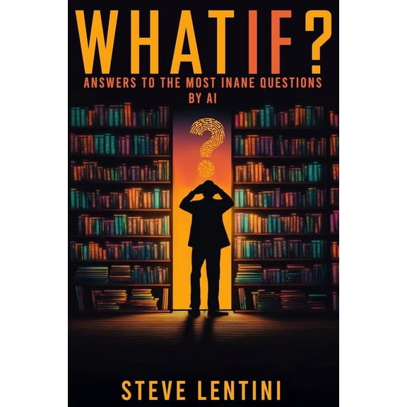What If?: Answers to the Most Inane Questions by Ai. (Paperback)