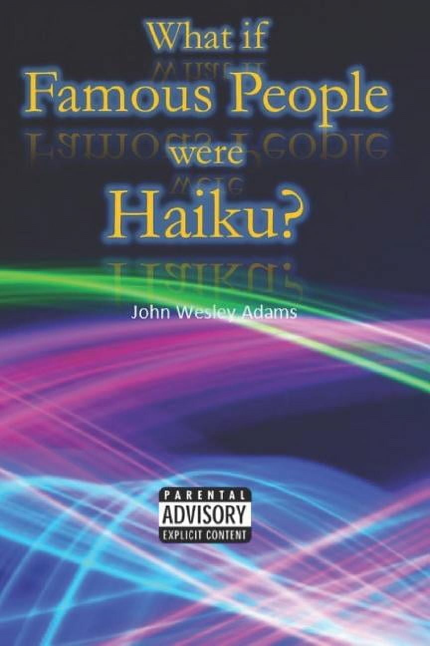 What If Famous People Were Haiku? (Paperback)