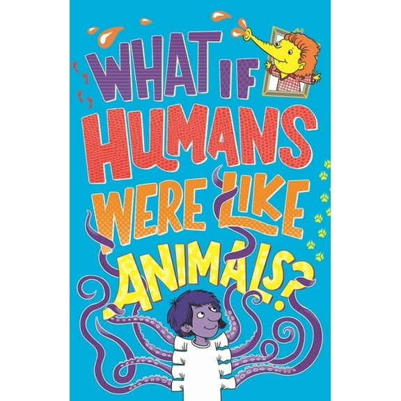 What If Humans Were Like Animals? (Paperback)