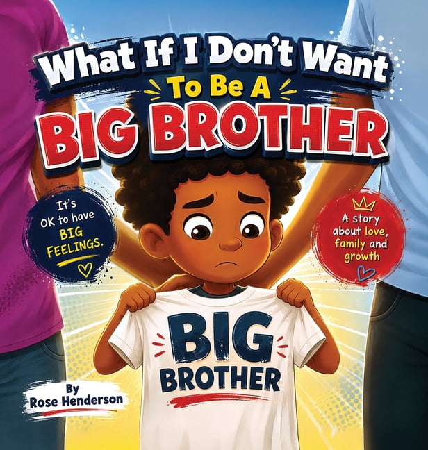 What If I Don't Want To Be A Big Brother, (Hardcover)