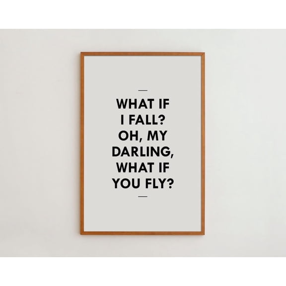 What If I Fall What If You Fly Black White Typography Wall Art, Unframed Paper Poster 8x10in