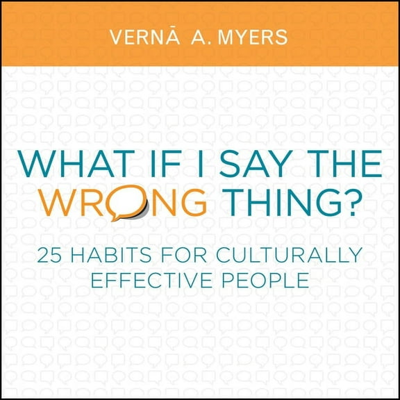 What If I Say the Wrong Thing?: 25 Habits for Culturally Effective People, (Paperback)