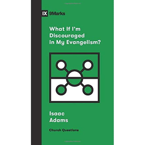 Pre-Owned What If I'm Discouraged in My Evangelism? (Church Questions) Paperback