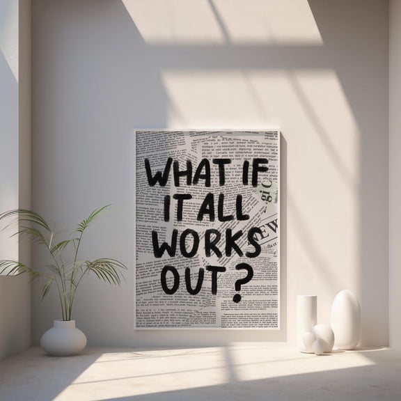 What If It All Works Out Newspaper Wall Art Retro Trendy Black Typography Affirmations Apartment Aesthetic Design1 Unframed Paper Print
