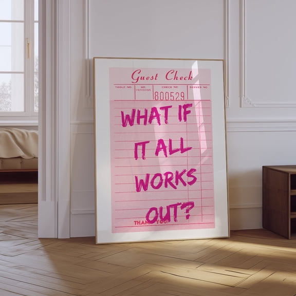 What If It All Works Out Pink Guest Check Unframed Paper Print