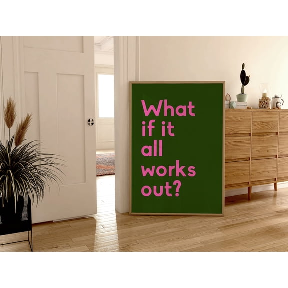 What If It All Works Out Pink Typography Wall Art Trendy Decor, Unframed Paper Print Size 24x36