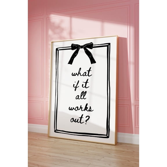 What If It All Works Out Poster: Trendy Preppy Coquette Aesthetic Poster, Stretched Canvas Size 8x12