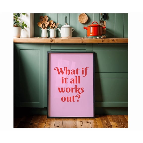 What If It All Works Out Poster Typography Poster Retro Wall Art