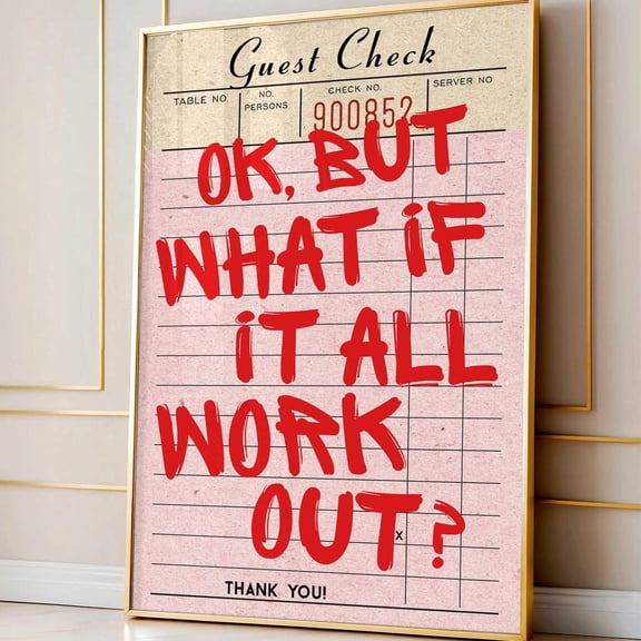 What If It All Works Out Print, Guest Check Typography Poster, Unframed Paper Poster 8x10in