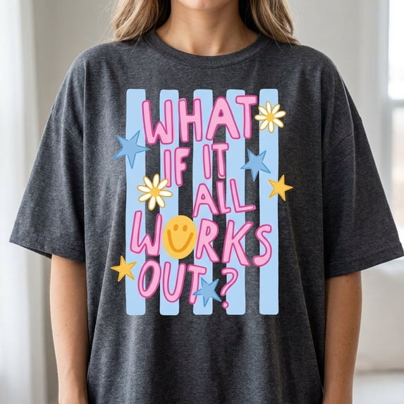 What If It All Works Out Shirt | Mental Health Matters T-Shirt | Positive Quotes Tee | Retro Smiley Face Aesthetic Top | Trendy Y2K Graphic Tee