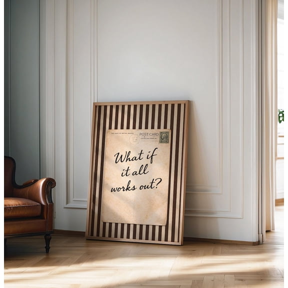 What If It All Works Out Wall Art Print, Brown Striped Motivational Quote Poster Unframed Paper Print