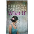 thumbnail image 1 of Pre-Owned What If (Paperback 9781455533114) by Rebecca Donovan, 1 of 1