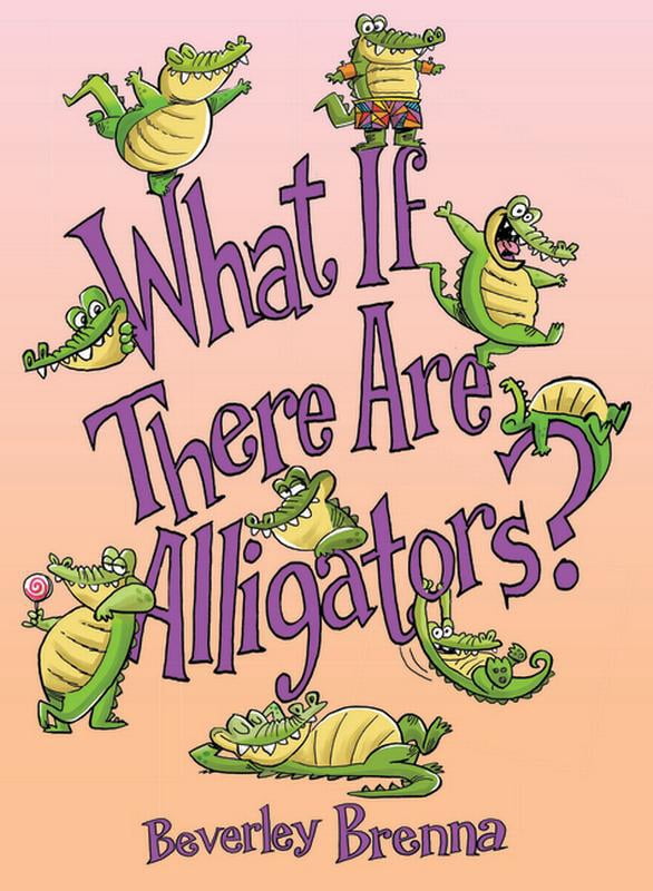 What If There Are Alligators, (Paperback)