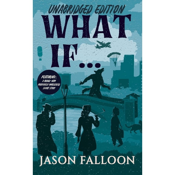What If... (Unabridged Edition), (Paperback)