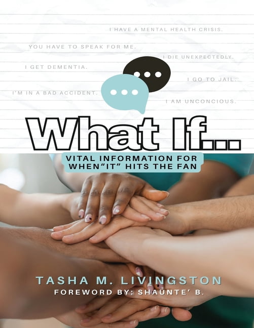 What If...: Vital Information for When "It" Hits the Fan, (Paperback)