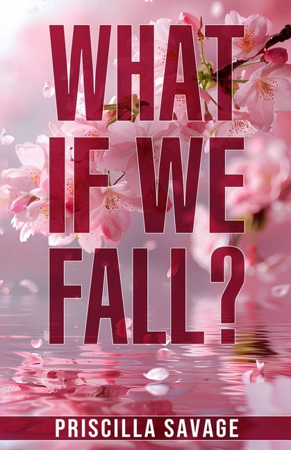 What If We Fall?: A Dad's Best Friend Forbidden Age-gap Romance, (Paperback)