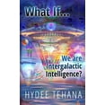 thumbnail image 1 of What If What If...We Are Intergalactic Intelligence?, (Paperback), 1 of 1