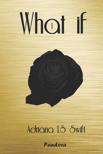 What If: What if : (Primera parte de cuatro) (Series #1) (Paperback)