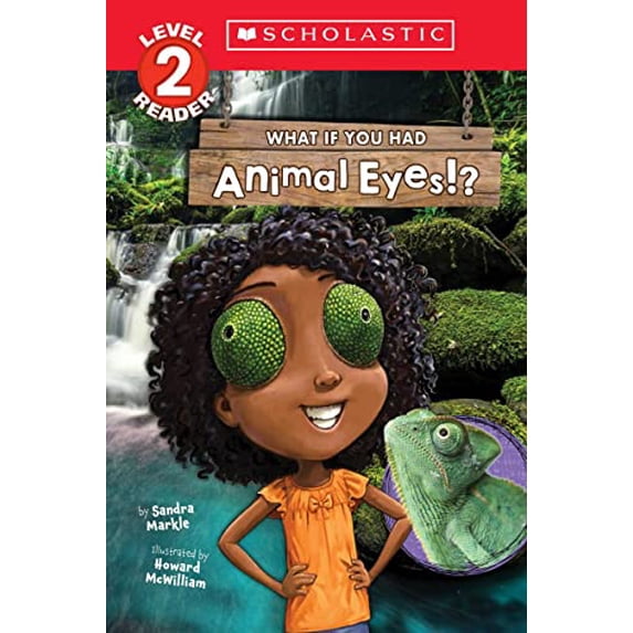 Pre-Owned What If You Had Animal Eyes!? (Scholastic Reader, Level 2) (Paperback) 1338847325 9781338847321