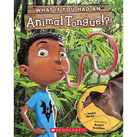 Pre-Owned What If You Had an Animal Tongue!?, 9781338596670, 1338596675, Paperback,