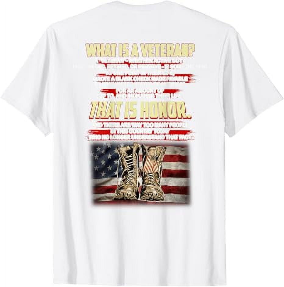 What Is A Veteran That Is Honor Veteran day Memorial Day TShirt
