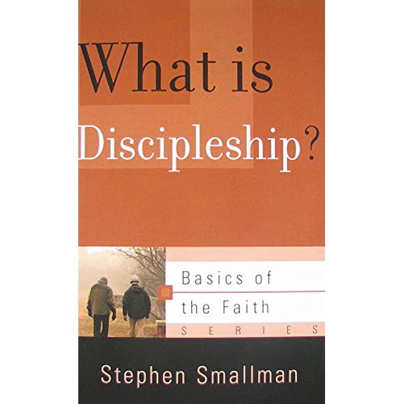 Pre-Owned What Is Discipleship? (Paperback) 159638235X 9781596382350