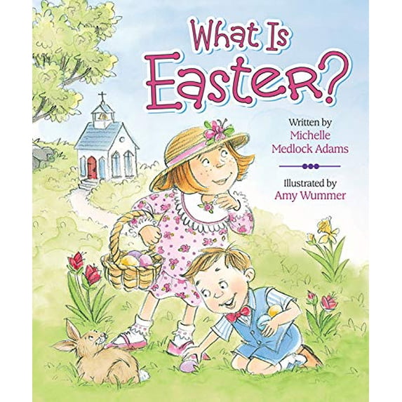 Pre-Owned What Is Easter? (Hardcover) by Michelle Medlock Adams