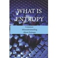thumbnail image 1 of What Is Entropy: Common Misunderstanding About Entropy: Entropy Meaning, (Paperback), 1 of 1