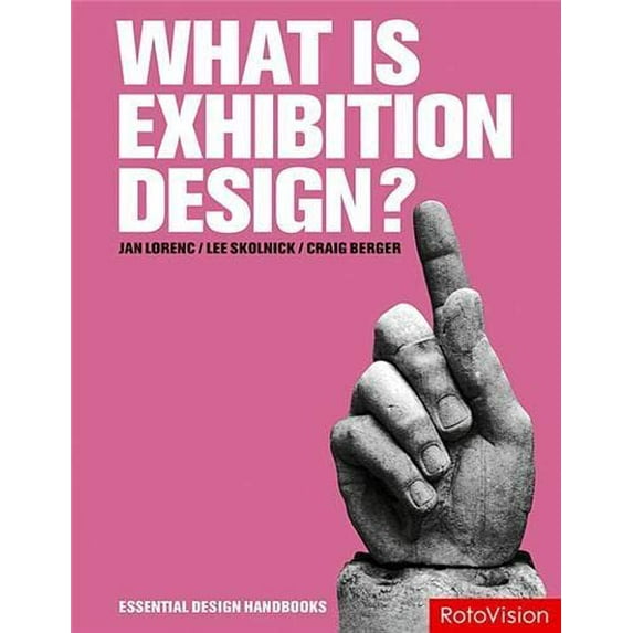 Pre-Owned What Is Exhibition Design? (Essential Design Handbooks) (Hardcover) 2940361665 9782940361663