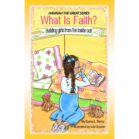 Hannah the Great Books Hannah the Great What Is Faith?, Book 3, (Paperback)
