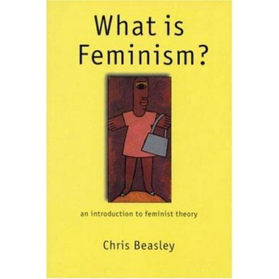 Pre-Owned What Is Feminism?: An Introduction to Feminist Theory (Paperback) 0761963359 9780761963356