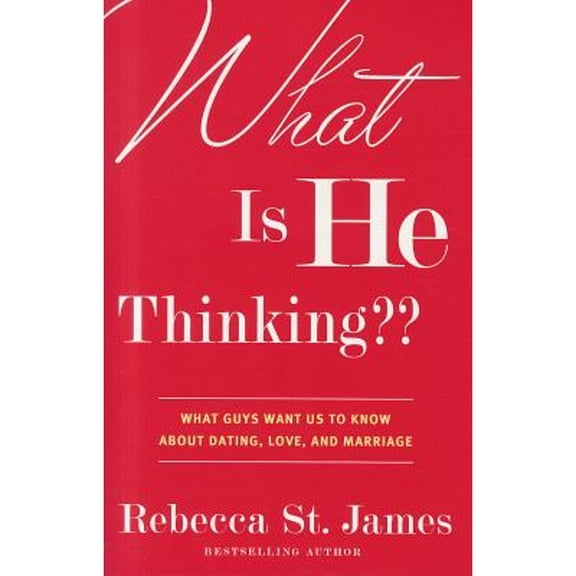Pre-Owned What Is He Thinking: What Guys Want Us to Know About Dating, Love, and Marriage (Paperback) 0446572675 9780446572675