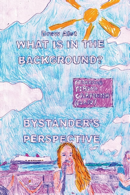What Is In The Background? Bystander's Perspective (A comic book by Drew Alot), (Paperback)