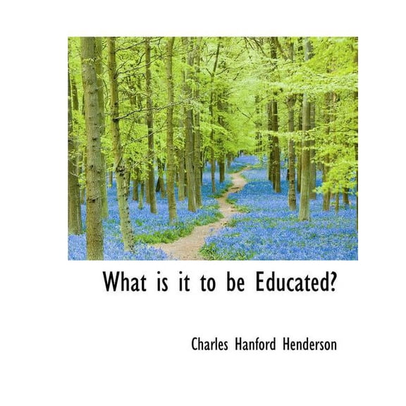 What Is It to Be Educated? (Paperback)