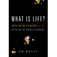 thumbnail image 1 of What Is Life?: Investigating the Nature of Life in the Age of Synthetic Biology, (Paperback), 1 of 3