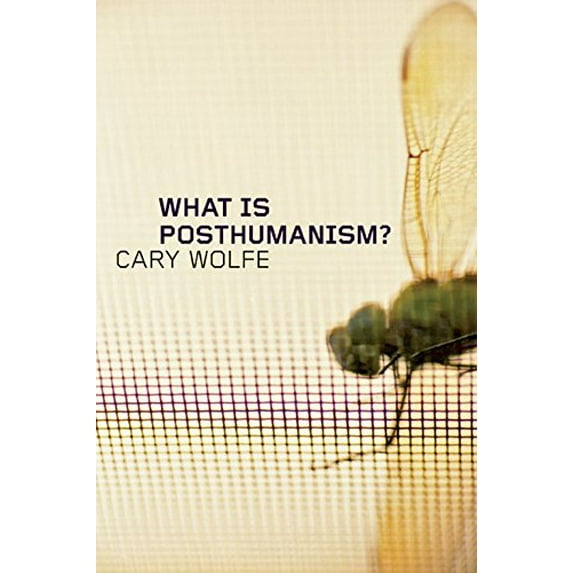 Pre-Owned What Is Posthumanism?: Volume 8 (Paperback) 0816666156 9780816666157