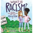 thumbnail image 1 of What Is Racism?: Helping Kids Understand & Take Kid-Action, (Hardcover), 1 of 2