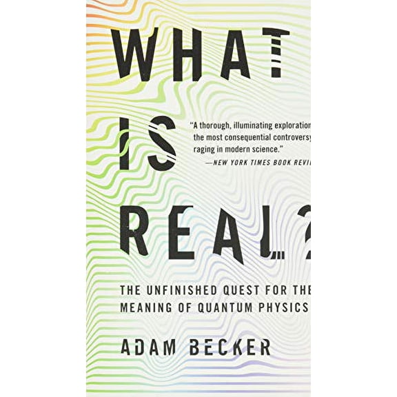 Pre-Owned What Is Real?: The Unfinished Quest for the Meaning of Quantum Physics Paperback