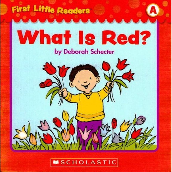 Pre-Owned What Is Red? (First Little Readers; Level A), 9780545256926, 0545256925, Paperback,
